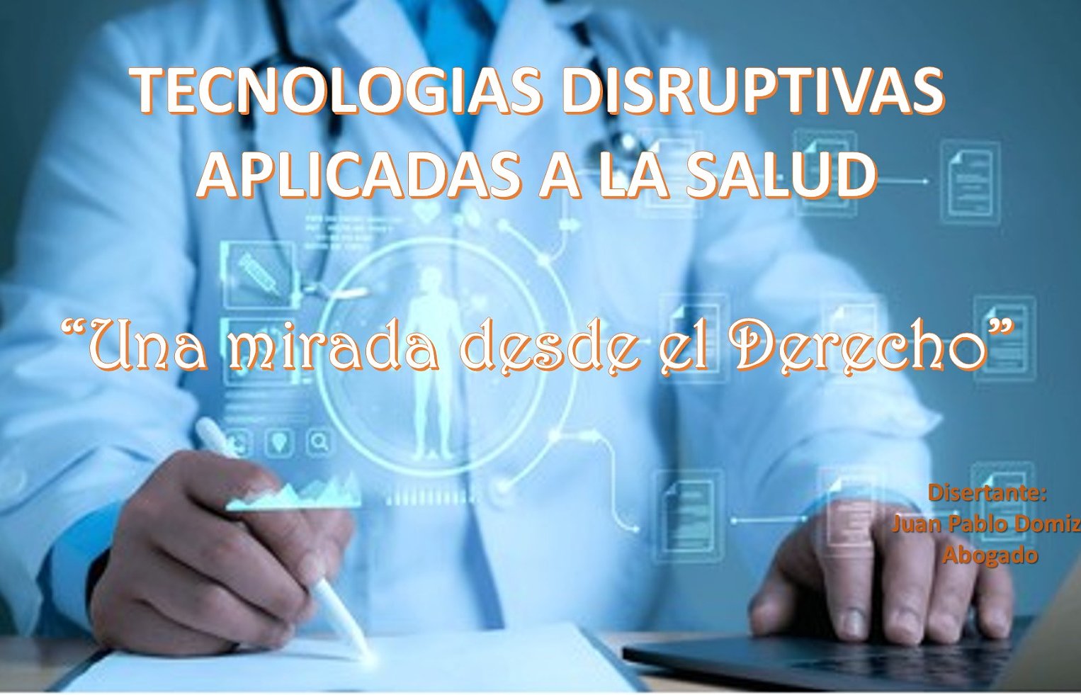 Tecnologías disruptivas aplicadas a la Salud. Una mirada desde el derecho
