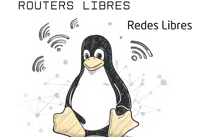 De routers comerciales a nodos libres con OpenWrt